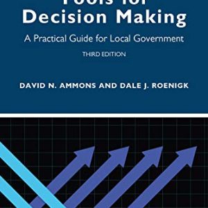 Tools for Decision Making: A Practical Guide for Local Government